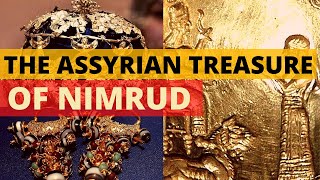 كنز نمرود The Assyrian treasure of Nimrud and the mystery of its location [upl. by Trip754]