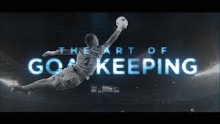 The Art Of Goalkeeping [upl. by Hadley924]