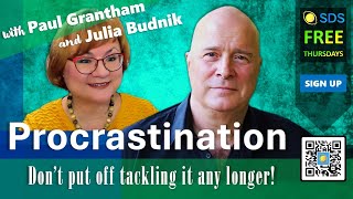 Procrastination Tackle It Now SDS Thursday with Paul Grantham sdsseminars procrastination sds [upl. by Aketahs831]