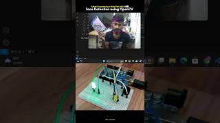 Face Detection Project with Arduino 🔥📈  shorts arduino electronics opencv python [upl. by Tama]