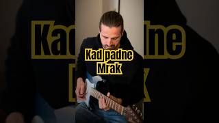 Kad Padne Mrak  Parni Valjak  Guitar Cover by Robin M00d [upl. by Vange]