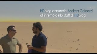 HDblog annuncia Andrea Galeazzi allinterno dello staff [upl. by Ostap261]