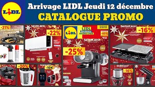 catalogue LIDL jeudi 12 décembre 2024 ✅ Arrivage maison cuisine 🔥 Promos deals SilverCrest [upl. by Mendy]