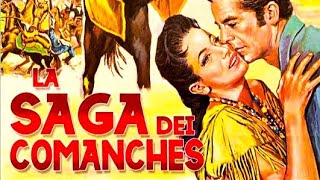 LA SAGA DEI COMANCHES 1956 film western in italiano di George Sherman con Dana Andrews Nestor Paiva [upl. by Lrigybab]