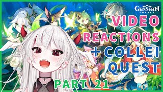 REACTING to new VIDEOS and COLLEI quest 【 GENSHIN IMPACT 】 Part 21 [upl. by Lash]