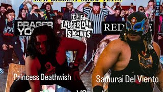 Anarcho Pro Wrestling 72724  Princess Deathwish vs Samurai Del Viento Portland Oregon [upl. by Rochell797]