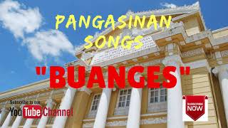 BUANGES BWANGES Pangasinan Novelty Song [upl. by Dyche]