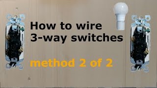 How to wire a three way 3way switch method 2 [upl. by Rame]