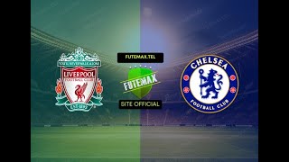 AO VIVO LIVERPOOL X CHELSEA COM IMAGENS GAMEPLAY [upl. by Aniehs]