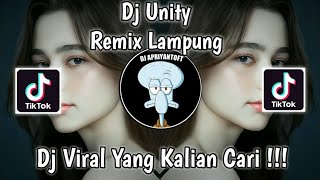 DJ UNITY REMIX LAMPUNG DINDA ACIL VIRAL TIK TOK TERBARU 2022 YANG KALIAN CARI [upl. by Sacken]