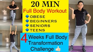 20Minutes Full Body WorkoutObeseBeginnersSeniorsTeens  4Weeks Fullbody Transformation Challenge [upl. by Enyalaj]