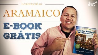 Vídeo sobre o Ebook Aramaico Fácil 🆓📜 [upl. by Ytirahs]