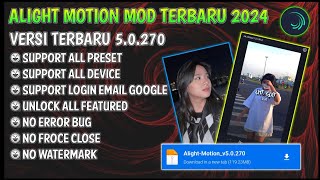 ALIGHT MOTION MOD TERBARU 2024  VERSI 50270 SUPPORT ALL PRESET [upl. by Celestyn653]