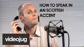 How To Speak With A Scottish Accent [upl. by Ardin]