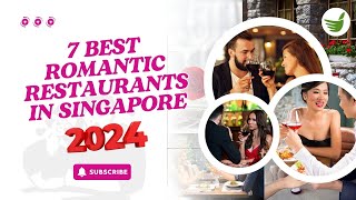 MOST LOVED 7 BEST ROMANTIC RESTAURANTS IN SINGAPORE 2024 REVIEW [upl. by Warfourd]