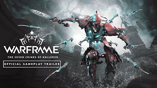 Warframe  The Seven Crimes of Kullervo  Official Gameplay Trailer  Available Now [upl. by Llehsor202]