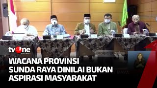 Wacana Provinsi Sunda Raya Tuai Penolakan  Kabar Pagi tvOne [upl. by Gyatt]