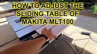 HOW TO ADJUST MAKITA MLT100 SLIDING TABLE [upl. by Leanora568]