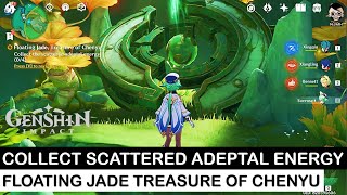 Collect the Scattered Adeptal Energy 04  Floating Jade Treasure of Chenyu  Genshin Impact [upl. by Hcardahs802]