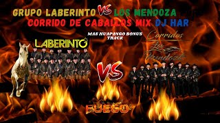 GRUPO LABERINTO VS LOS MENDOZA CORRIDOS DE CABALLOS MIX 2021 DJ HAR MAS HUAPANGO BONUS TRACK [upl. by Nekcerb]