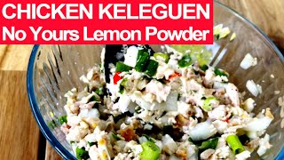 Chicken Keleguen Recipe with No Yours Lemon Powder Guam Chamorro Recipe [upl. by Aerdnael202]