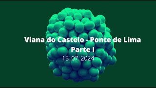 Viana do Castelo  Ponte de Lima Parte 1 [upl. by Kosak]