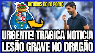 🔵⚠️ PÉSSIMA NOTICIA NO PORTO O PIOR ACONTECEU NOTÍCIAS DO FC PORTO [upl. by Lucais]