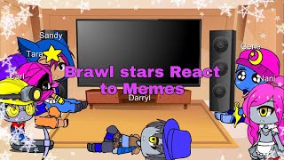 Brawl stars React To Memes Pt1 [upl. by Merriman]