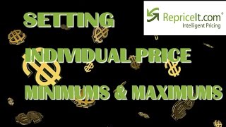 RepriceIT Repricing Software  Setting Individual Item Minimum and Maximum Prices [upl. by Ahsenrac]