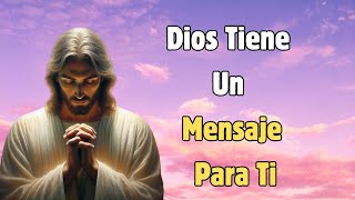 Un Mensaje de Amor Infinito Escucha Estas Palabras de Dios Para Ti 🌟 [upl. by Eiger]