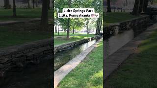 Lititz Springs Park Lititz Pennsylvania lititzpa [upl. by Llevol300]