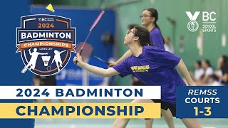 2024 BCSS Badminton Championships 🏸 Day 1  RE Mountain Courts 13 May 30 2024 [upl. by Yankee869]