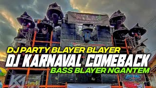 DJ KARNAVAL COMEBACK LALALA BY HKS PROJECT BASS BLAYER [upl. by Nelg]