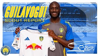 LEEDS get GUILAVOGUI Scout Report [upl. by Philipson]