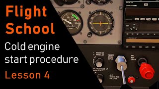 Flight Sim School  Ep4 Cold engine start procedure  Xplane 11  C172 REP [upl. by Acinorav147]