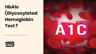 What is HbA1c Glycosylated Hemoglobin Test  1mg [upl. by Ahseiyk666]