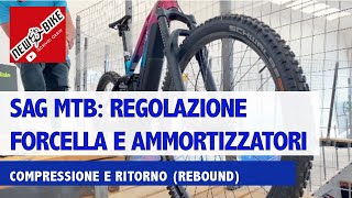 SAG MTB regolazione compressione e rebound forcella e ammortizzatori TUTORIAL SEMPLICE [upl. by Kila272]