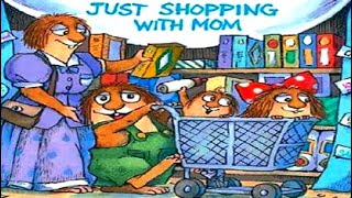 Just Shopping with Mom  read aloud  childrens book  Little Critter by Mercer Mayer [upl. by Benedick]