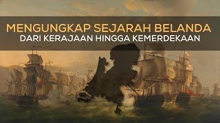 Misteri Sejarah Belanda Kisah Gemilang dan Kelam yang Jarang Diketahui [upl. by Lagasse265]