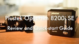 Plustek 8200i ft Silverfast SE  Film scanner  Review and QuickStart Guide [upl. by Eveneg]