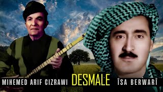 Mihemed Arif Cizrawi Isa Berwari  Desmale [upl. by Adnuhsed]