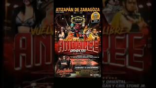 14dicAtizapan de Zaragoza gronda luchalibremexicana full [upl. by Vilhelmina284]