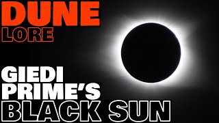 Giedi Primes Black Sun  Harkonnen Dark Star Explained  Dune Lore [upl. by Ymma136]