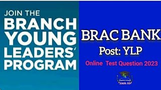 BRAC Bank PLCPost Young Leaders Program YLPOnline Test QuestionsExam Year 2023 [upl. by Nimzaj685]