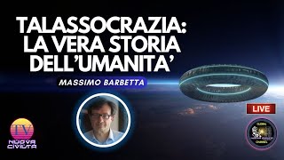 Massimo Barbetta  Talassocrazia La Vera Storia DellUmanità [upl. by Eanore]