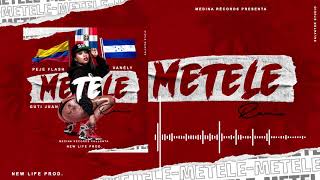 Peje Flash x Guti Juan x Vanély Metele Remix by new life Audio oficial [upl. by Macdonell]