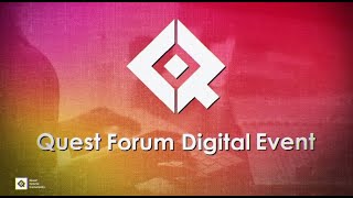 Quest Forum Digital Event [upl. by Eirameinna]