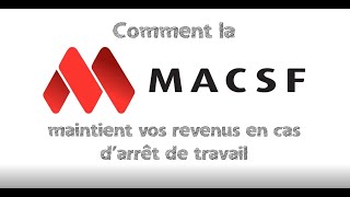 Découvrez comment la MACSF maintient vos revenus en cas darrêt maladie [upl. by Esinereb224]