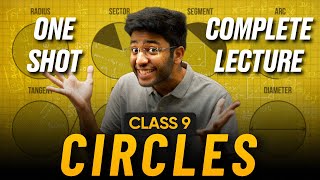 Circles Class 9 in One Shot 🔥  Class 9 Maths Chapter 9 Complete Lecture  Shobhit Nirwan [upl. by Karylin]