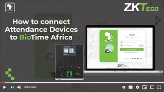 How to connect devices to BioTime Africa [upl. by Silvestro]